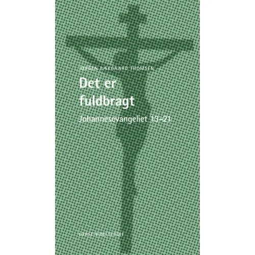 Det er fuldbragt - Johs 13-21