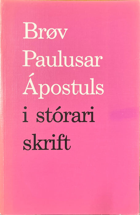 Brøv Paulusar Áposul - í stórari skrift Manna.fo 