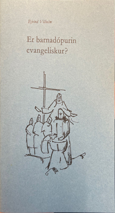 Er barnadópurin evangeliskur? Books Heimamissiónsforlagið 