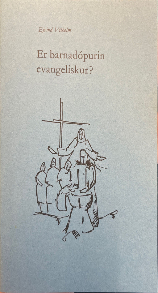 Er barnadópurin evangeliskur? Books Heimamissiónsforlagið 