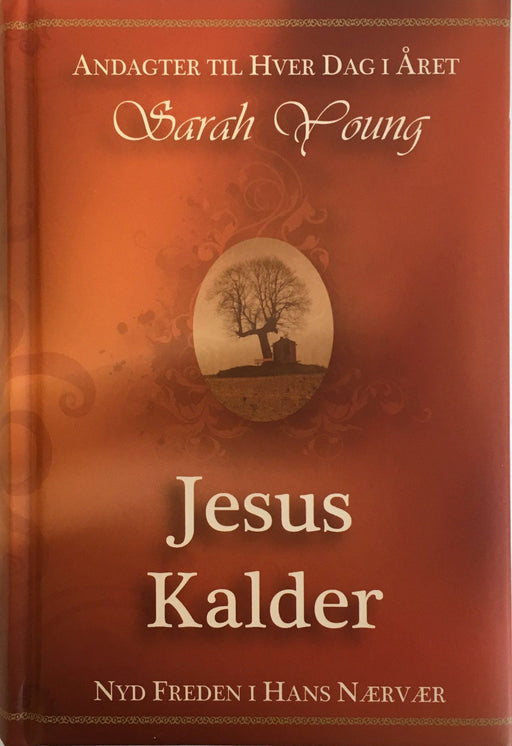 Jesus Kalder - Nyd freden i hans nærvær Andaktsbøkur Bøkur 