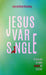 Jesus var single Hjúnaband/kynslív Bøkur 