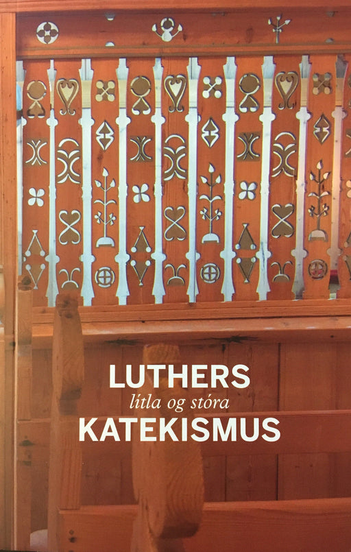 Luthers lítla og stóra katekismus Upplýsandi Bøkur 
