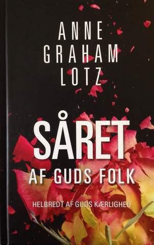 SÅRET af Guds folk - helbredt af Guds kærlighed Lívssøgur Bøkur 